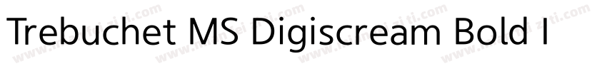 Trebuchet MS Digiscream Bold Itali字体转换
